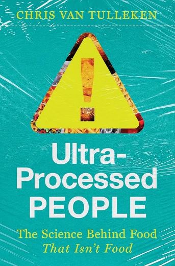 Image of the cover of the featured book under discussion, Ultra-Processed People.